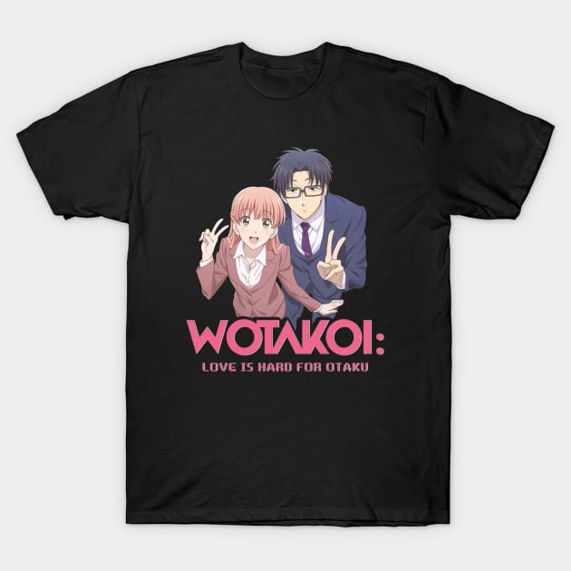 Wotakoi: Love Is Hard for Otaku T-Shirt by SirTeealot